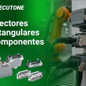 Conectores Rectangulares y Componentes